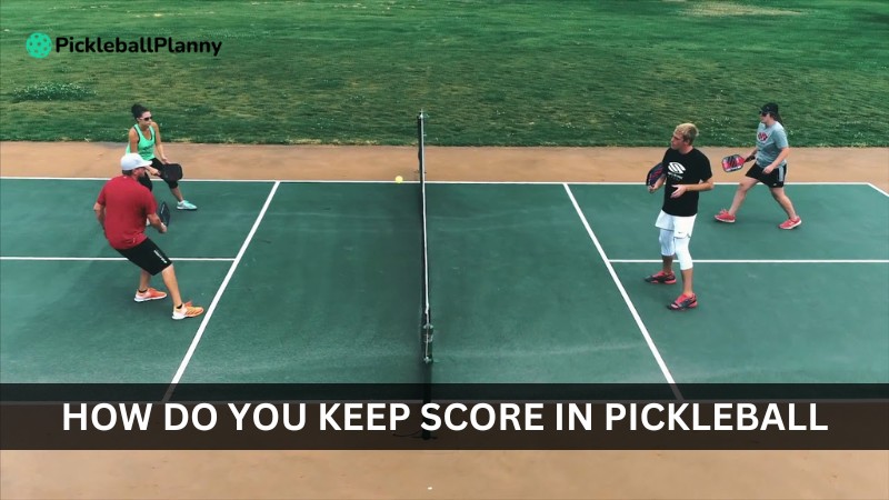 How do you keep score in Pickleball